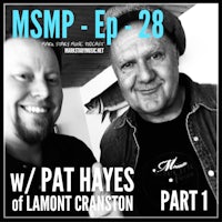 msp ep 28 w pat hayes of lamont cranton part 1