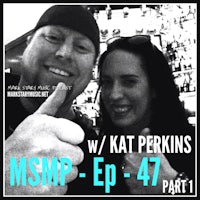 w kat perkins msp ep 47 part 1